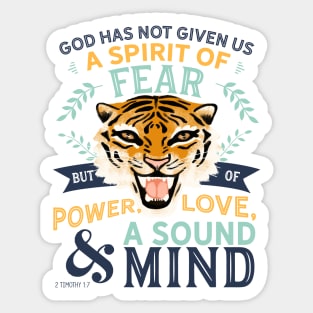 Power, Love and a Sound Mind 2 Timothy 1v7 Sticker